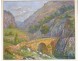 HST landscape painting Arrufat cévennes Thueyts Ardèche Pont Percé XXth